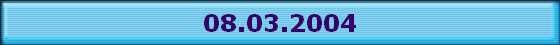 08.03.2004